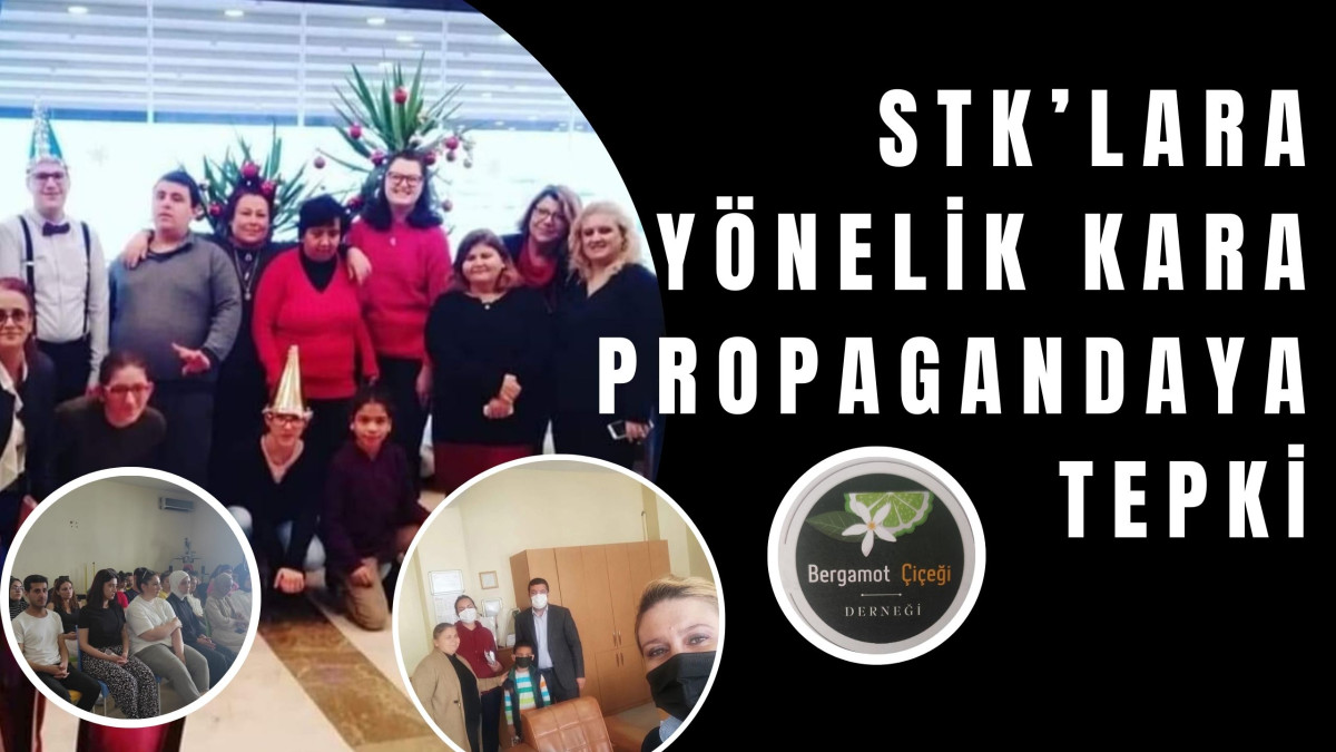 STK’LARA YÖNELİK KARA PROPAGANDAYA TEPKİ   